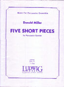 FIVE SHORT PIECES for Percussion Quintet