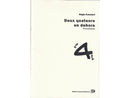 Deux quatuors en dehors