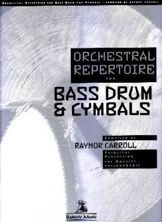 Orchestral Repertoire for Bass Drum & Cymbals