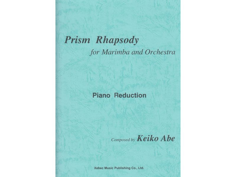 Prism Rhapsody for Marimba and Orchestra / プリムズ・ラプソディー