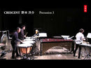 CRESCENT for Percussion Trio Op.5/ クレセント