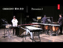 CRESCENT for Percussion Trio Op.5/ クレセント