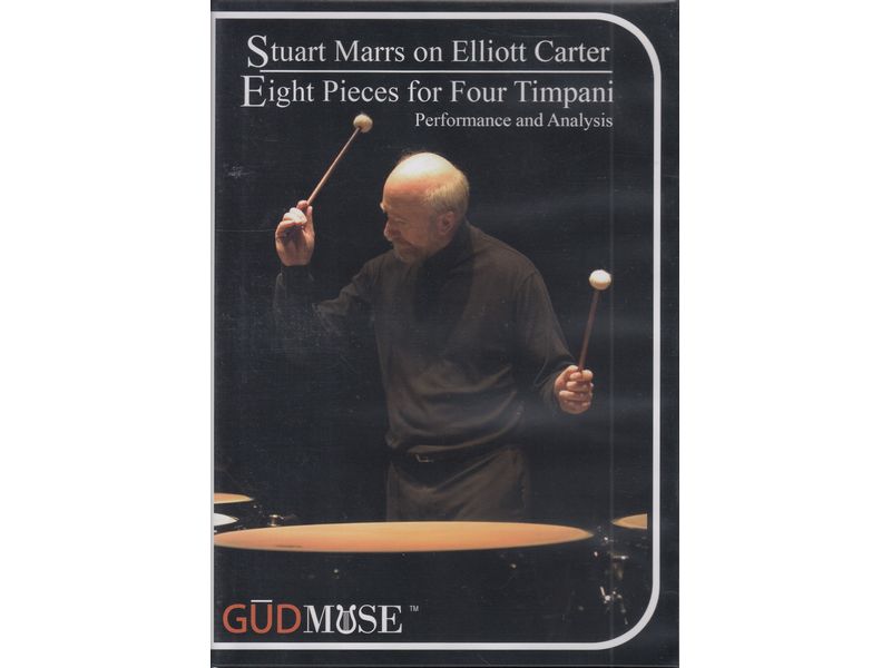 DVD Stuart Mars on Elliott Carter / Eight Pieces for Four Timpani Performance and Analysis