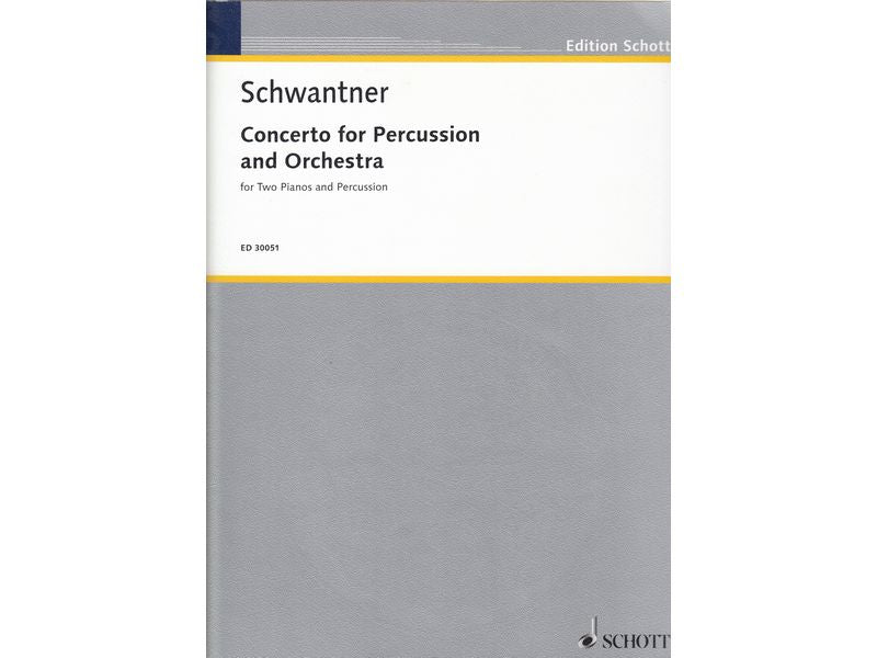 Concerto for Percussion and orchestra (2 piano accompaniment version) Schwantner