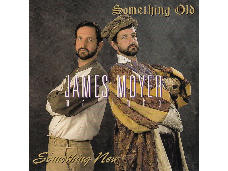 CD James Moyer / Something Old... Something New