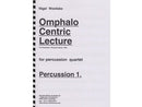 Omphalo Centric Lecture (マリンバ4台版) パート譜セット