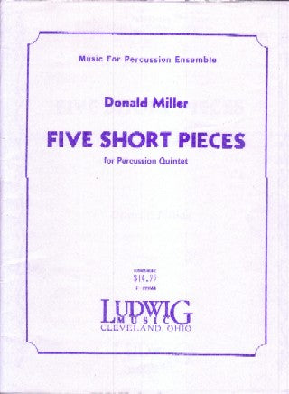 FIVE SHORT PIECES for Percussion Quintet