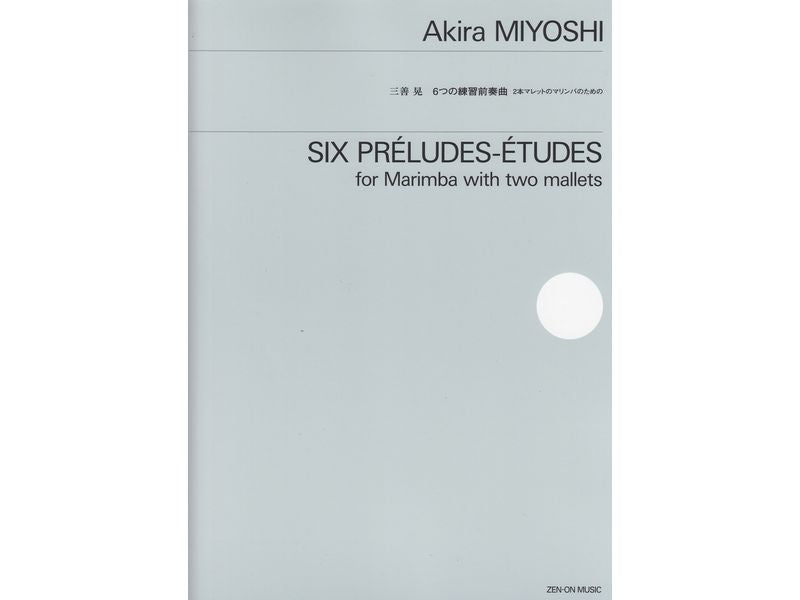 6 Preludes-Etudes for Marimba with Two Mallets