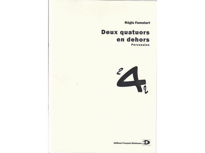 Deux quatuors en dehors / ドゥー・クワテュオール・アン・ドオール (4重奏)