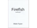 Firefish / ファイヤーフィッシュ