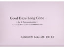 Good Days Long Gone / もどってこない幸せだった日々