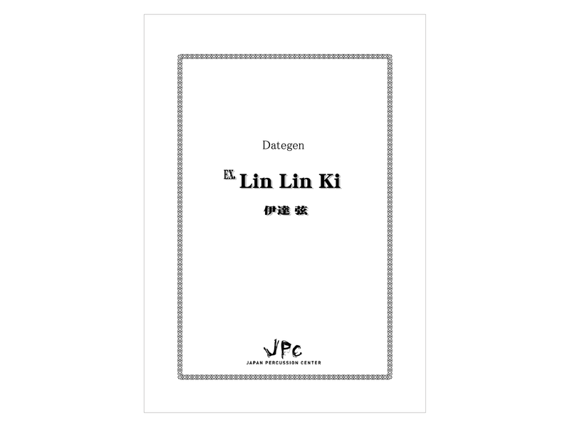 ex. Lin Lin Ki