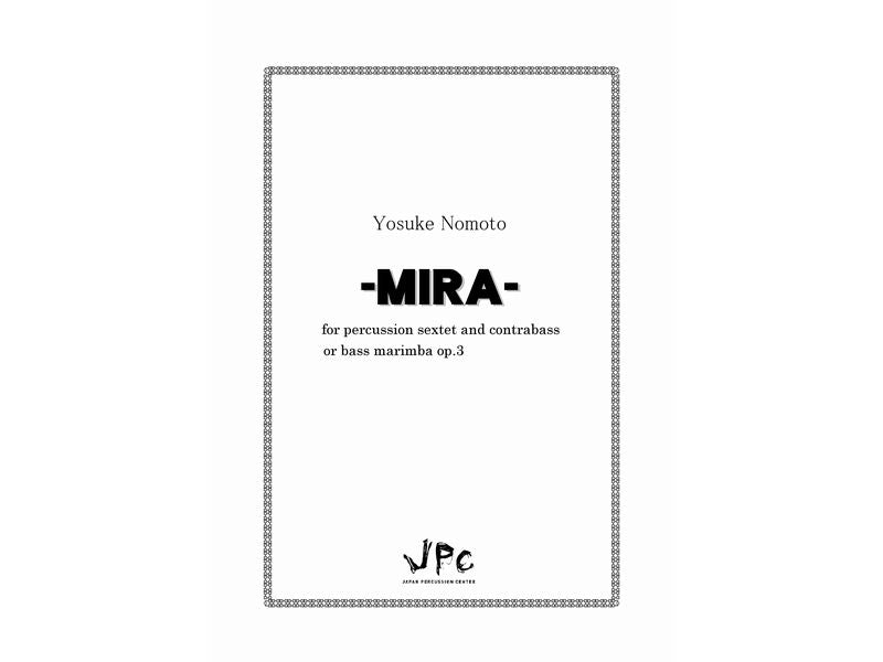 MIRA　 for percussion sextet and contrabass