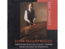 FOUR-MALLET BALLET / フォー・マレット・バレエ