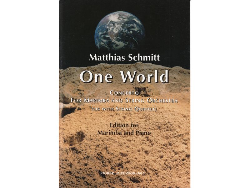 ONE WORLD -Concerto for Marimba and String Orchestra (Piano Red.) Schmitt
