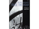 RAISE THE ROOF / レイズ・ザ・ルーフ (シンフォニックバンド版フルスコア)
