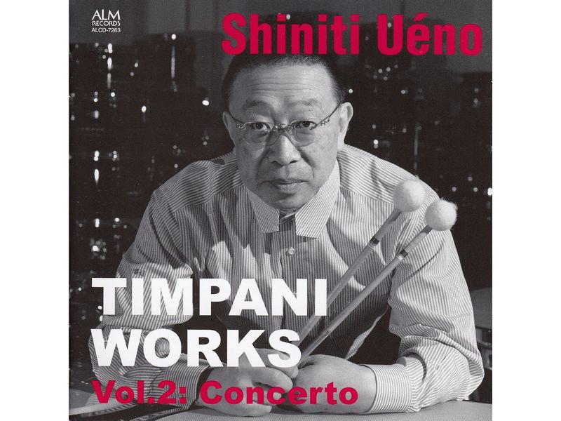 CD Shinichi Ueno / Timpani Works Vol. 2 -Concertos-