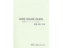 HOSE　HOUSE　MUSIC