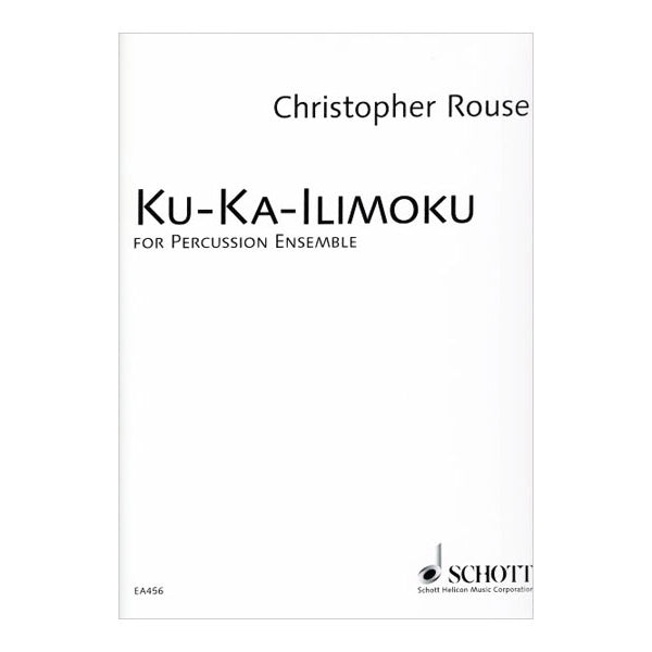 KU-KA-ILIMOKU ク•カ•イリモク 打楽器四重奏 楽譜 未使用品 KU-KA-ILIMOKU for Percussion Ensemble / ク・カ・イリモク