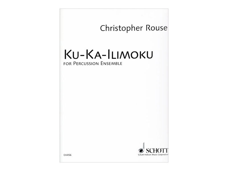 KU-KA-ILIMOKU for Percussion Ensemble / ク・カ・イリモク