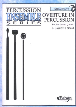 OVERTURE IN PERCUSSION For Percussion Quintet